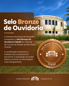Câmara de Cerquilho recebe Selo Bronze de Ouvidoria Cidadã